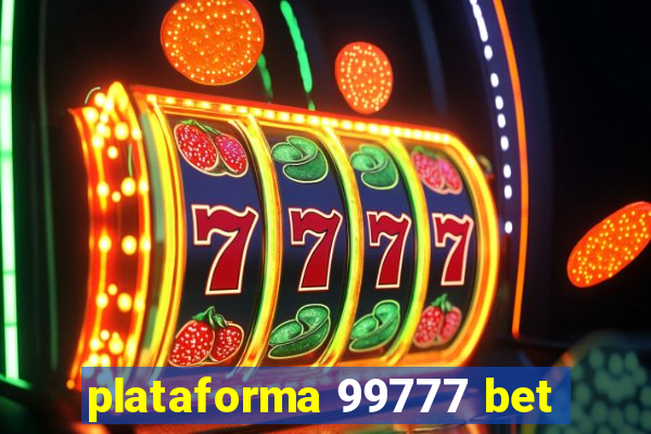 plataforma 99777 bet